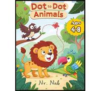 Dot to Dot Animals for Kids Ages 4-8, Perfect gift for kids ages 4-8: 32+ Animals Connect the Dots Puzzles for Children - Activity Book for Learning - Age 4-8 Year Olds, 8.5*11 size, 37 pages book (Dot to Dot Books for Children)