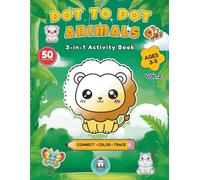 Dot to Dot Animals for Toddlers: Connect the Dots Activity Book for Kids Ages 3-5. Learn to Trace and Color