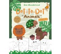 Dot-to-Dot Animals: Ideal for 4-6 year olds | 40 Connect the Dots Puzzles | 80 Pages | English Language | Worksheets
