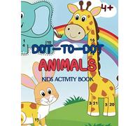 Dot-to-DoT Animals, Kids Activity Book | Connect the Dots & Color, Adventure for Kids (Ages 4-8)
