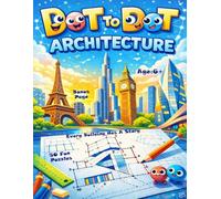 Dot-To-Dot Architecture: Discover Famous Buildings While Boosting Focus, Counting, and Creativity