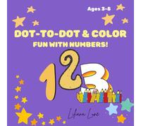 Dot-to-Dot & Color: Fun with Numbers