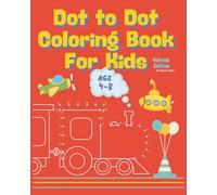 Dot to Dot Coloring Book For Kids Age 4-8: vehicle dot to dot, Easy and Fun Activity Book for Children
