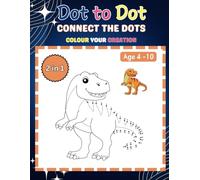 Dot-to-Dot & Coloring Fun, A Creative Activity Book for Kids, A Fun Activity combine with Dots and Coloring 2 in 1