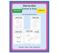 DOT-TO-DOT CONNECT & COLOR: Big & Easy Dot to Dot Connect and Color for Kids Ages 3-8 | Fun Preschool Learning Activity Book | Animals, Objects, Food