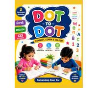 Dot To Dot: Connect, Learn & Colour