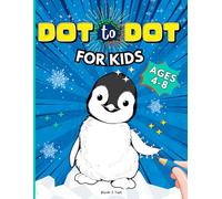 Dot to Dot for Kids Ages 4-8: 100 Connect the Dots Puzzles with Animals Using Numbers 1-70