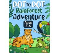 Dot-to-Dot Rainforest Adventure: Fun Animal Connect the Dots Puzzle for Kids - Ages 3-5 - Learn & Spell Animal Names