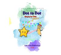 Dot to Dot Shapes for Kids: Learn Shapes, Numbers and Fine Motor Skills Through Fun Drawing Activities