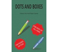 Dots And Boxes Book: Classic Pen And Paper Game: Dots And Boxes Book: Classic Pen And Paper Game | 6x9 inches, 110 pages, For Two Players | ... Gift for Vacations, Holidays and Free Times