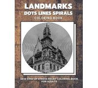 Dots And Line Spirals Colorin Landmarks - Dots Lines Spirals Colorin (Tascabile)