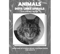Dots And Line Spirals Coloring Animals - Dots Lines Spirals Coloring (Tascabile)