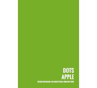 DOTS APPLE - DESIGN-NOTEBOOK - 140 GREEN PAGES - 5MM DOT GRID: Notizbuch A5 (148x210 mm) mit 140 grünen Seiten und Punktraster im Abstand von 5 mm, ideal für Bullet Journal, Tagebuch, Studium & Büro