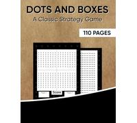 Dots & Boxes: A Classic Strategy Game - Over 110 Playing Squares - Large Print Dot to Dot Grid, Game of Dots, Dot and Line.