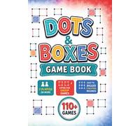Dots & Boxes Game Book: 110+ Travel-Friendly Games with Quick Rounds, Big Battles and Group Play for 2+ Players