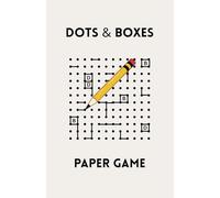 DOTS & BOXES Paper Game: Fun to Play With Pen Or Pencil for Leisure And Travel (Kids & Adults Activity Book)