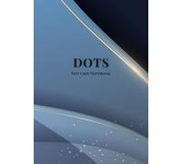 Dots: Dot Grid Notebook for Ideas & Design: Minimalist Abstract Cover • 100 Pages