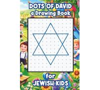 Dots of David, A Drawing Book for Jewish Kids: A Dot-to-Doodle Notepad for the Kvelling Artist in Every Kid