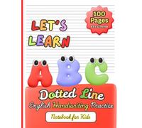 Dotted Line English Handwriting Practice Notebook for Kids: Practice Letters, Words, Sentences & Improve Handwriting Skills | Perfect for Preschool, Kindergarten & Primary School Children
