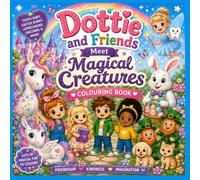Dottie and Friends Meet Magical Creatures Colouring Book