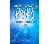 Dottie Arnold Under The Sun Publ Complete Guide to using Life Force (Tascabile)
