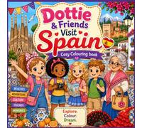 Dottie & Friends Visit Spain: Cosy Coloring Book