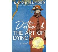 Dottie & the Art of Dying