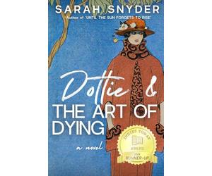 Dottie & the Art of Dying