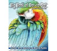 Dottie's Crazy Dot-To-Dots Big Book of Dot-to-Dot Animals (Tascabile)