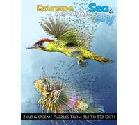 Extreme Dot-to-Dot Sea & Sky Bird & Ocean Puzzles from 365 to 873 Dots: Volume 11