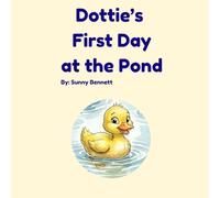 Dottie's First Day at the Pond