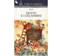 Dotto e i gelsomini