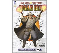 Dottor Arkham e Signor Hex. All star western. Vol. 3