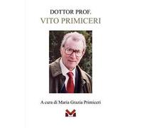 Dottor. Prof. Vito Primiceri