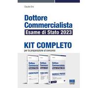 Dottore commercialista. Esame di Stato 2023. Kit completo per la preparazione al concorso