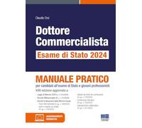 Libri Claudio Orsi - Dottore Commercialista. Esame Di Stato 2024. Manuale Pratic