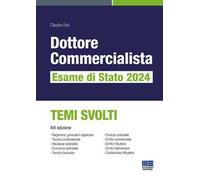 Dottore commercialista. Esame di Stato 2024. Temi svolti