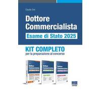 Dottore commercialista. Esame di Stato 2025. Kit completo per la preparazione al concorso. Con tutor digitale