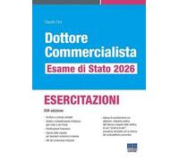 Dottore commercialista. Esame di Stato 2026. Esercitazioni