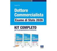 Dottore commercialista. Esame di Stato 2026. Kit completo