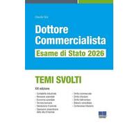 Dottore commercialista. Esame di Stato 2026. Temi svolti