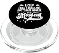 Dottore in Educazione EdD Laurea Dottorato Umorismo PopSockets PopGrip per MagSafe