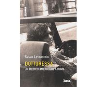 Dottoressa. Un medico americano a Roma