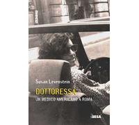 Dottoressa. Un medico americano a Roma