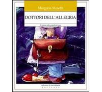 Dottori dell'allegria. Il sorriso nelle pratiche di cura