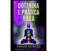 Dottrina e pratica yoga