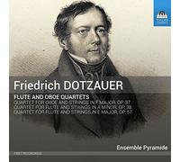 Friedrich Dotzauer Friedrich Dotzauer: Flute and Oboe Quartets (CD) Album