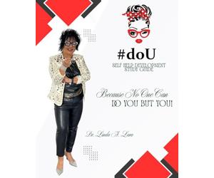 #doU SELF HELP DEVELOPMENT STUDY GUIDE: Because No One Can Do You But You