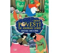 Doua povesti de adormit copiii: Scufita Rosie. Alba ca Zapada