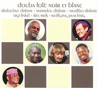 DOUBA FOLI - NOIR ET BLANC